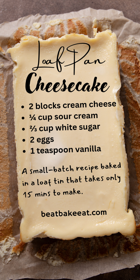 A loaf tin baked cheesecake made with sour cream and no gelatin, flour, or cornstarch. This small dessert is perfect for beginners or small gatherings. Find the full recipe at beatbakeeat.com!