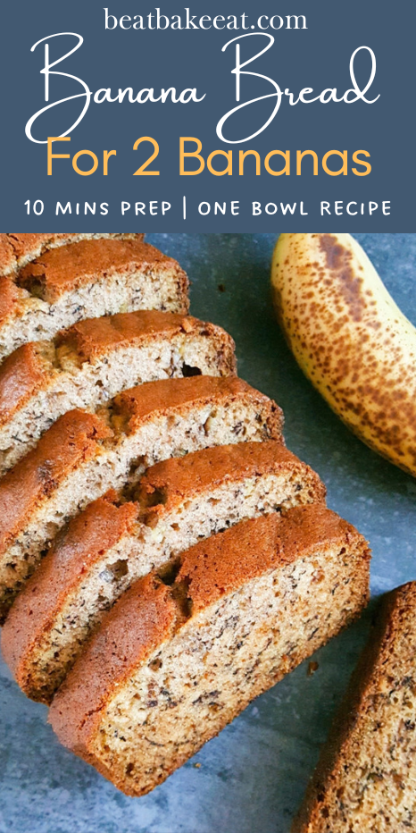 A 2-banana bread recipe; no mixer required, less than 10 minutes prep, and it comes together in one bowl. | Beat Bake Eat