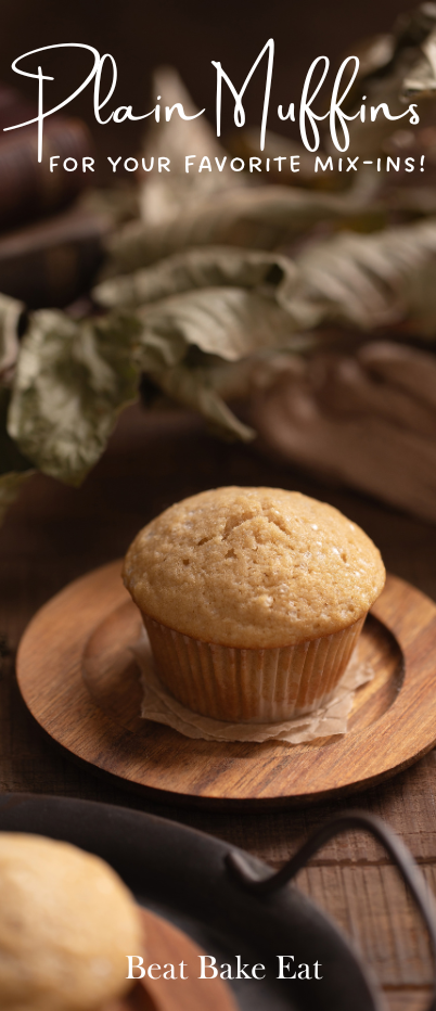 My basic plain muffin recipe for adding stuff in and creating different flavor variations. | beatbakeeat.com